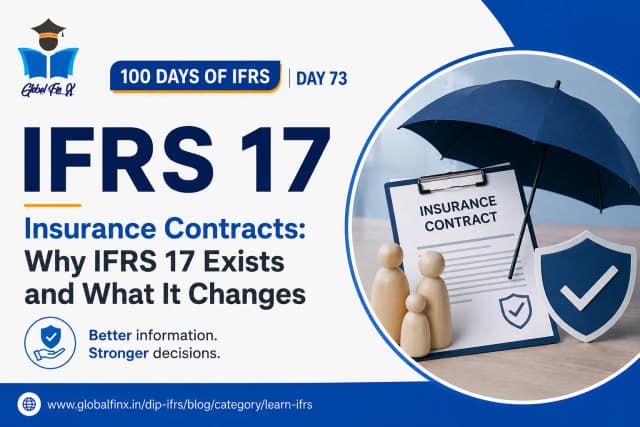IFRS 17 Insurance Contracts: Why IFRS 17 Exists and What It Changes
